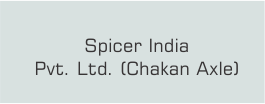 Spicer India Pvt. Ltd. (Chakan Axle)